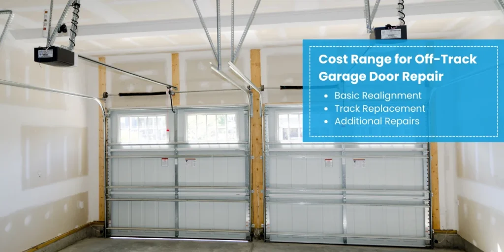 Cost Range for off track garage door repair